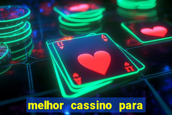 melhor cassino para jogar fortune tiger